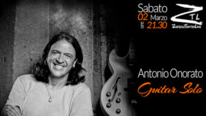 Scopri di più sull'articolo 02/03/2019 – Antonio Onorato “Guitar Solo”