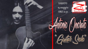 19/05/2018 – Antonio Onorato “Guitar Solo”