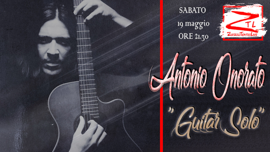 Scopri di più sull'articolo 19/05/2018 – Antonio Onorato “Guitar Solo”