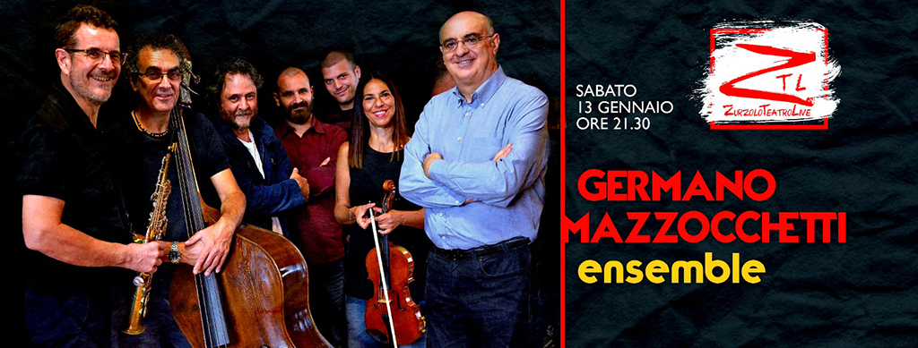 13/01/2018 – Germano Mazzocchetti Ensemble
