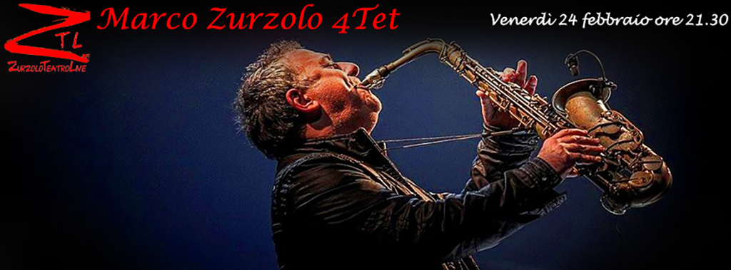 24/02/2017 – Marco Zurzolo 4Tet