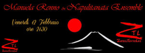 Scopri di più sull'articolo 12/02/2016 – Manuela Renno ‘n’ Napulitanata Ensemble