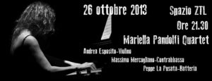 26/10/2013 – Mariella Pandolfi Quartet