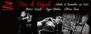 12/11/2016 – Trio di Napoli – Zurzolo/Matino/Riva