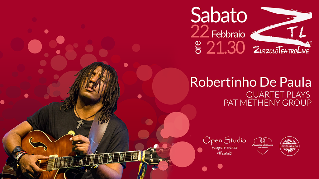 22-02-2020 – Robertinho De Paula Quartet Plays Pat Metheny Group