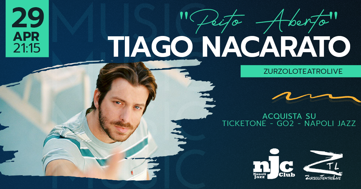 29.04.2023 TIAGO NACARATO “Peito Aberto” Italian Tour