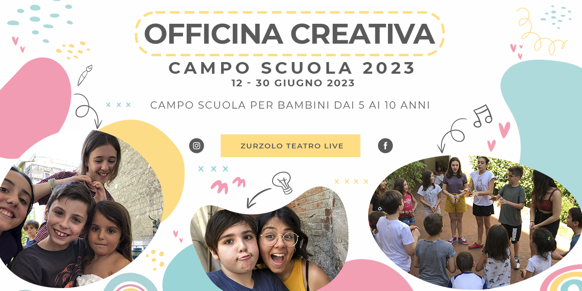 CAMPO SCUOLA 2023 “Officina Creativa”