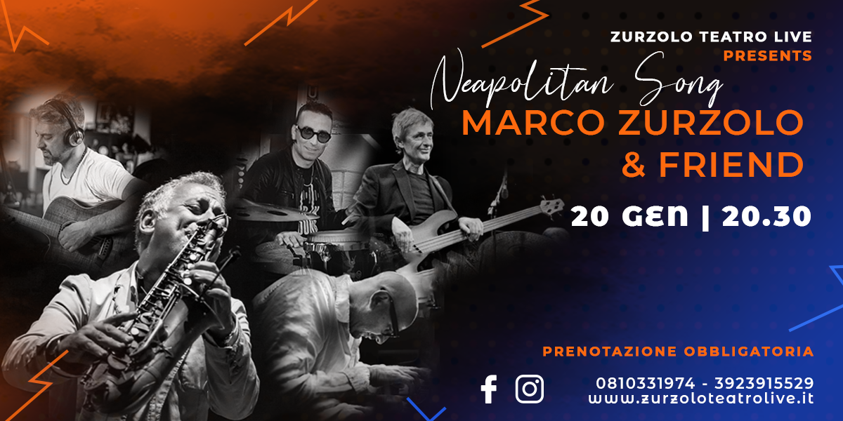 Scopri di più sull'articolo 20.01.2024 Marco Zurzolo & Friends “Neapolitan Song”