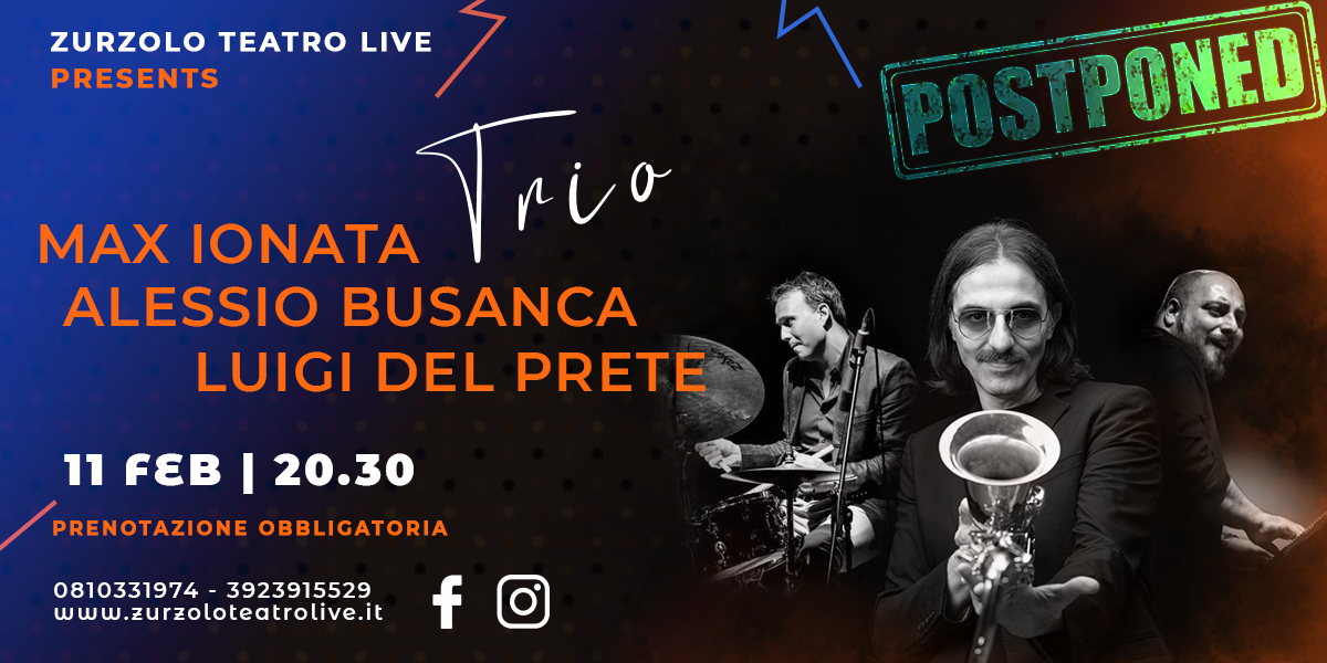 Scopri di più sull'articolo CONCERTO RIMANDATO – MAX IONATA-ALESSIO BUSANCA-LUIGI DEL PRETE TRIO