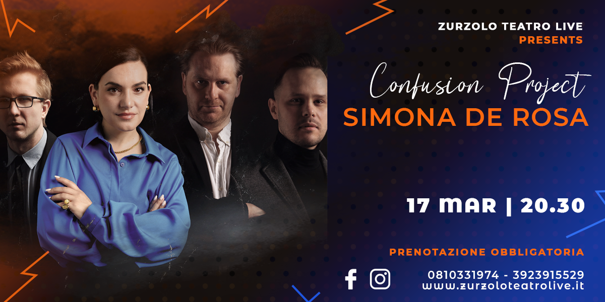 17.03.2024 SIMONA DE ROSA & CONFUSION PROJECT