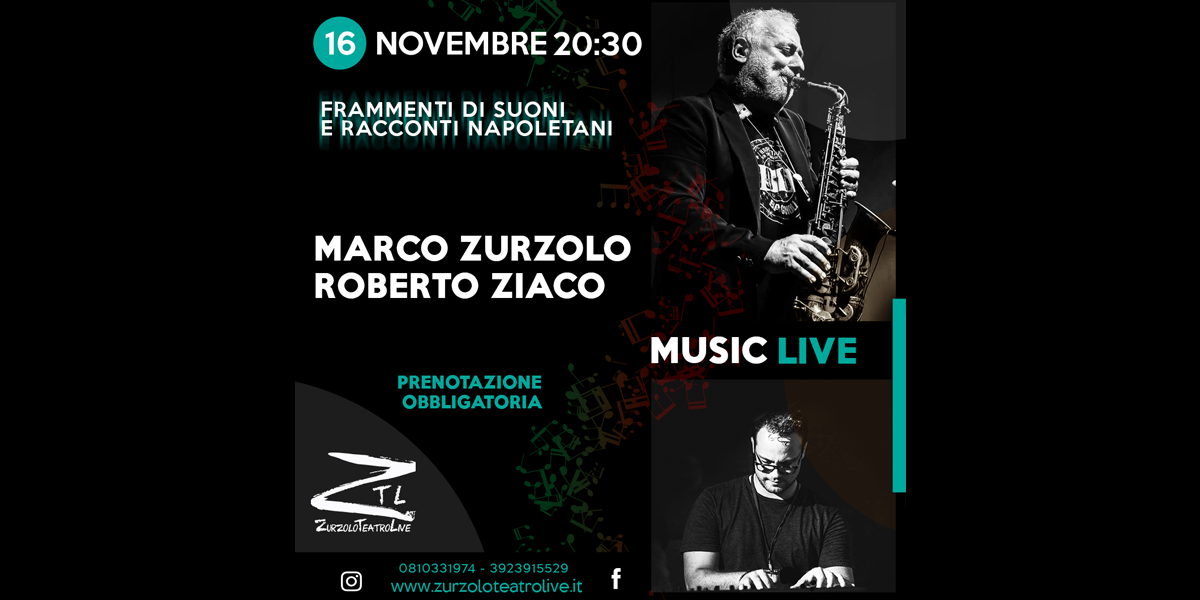 Scopri di più sull'articolo 16.11.2024 Marco Zurzolo e Roberto Ziaco