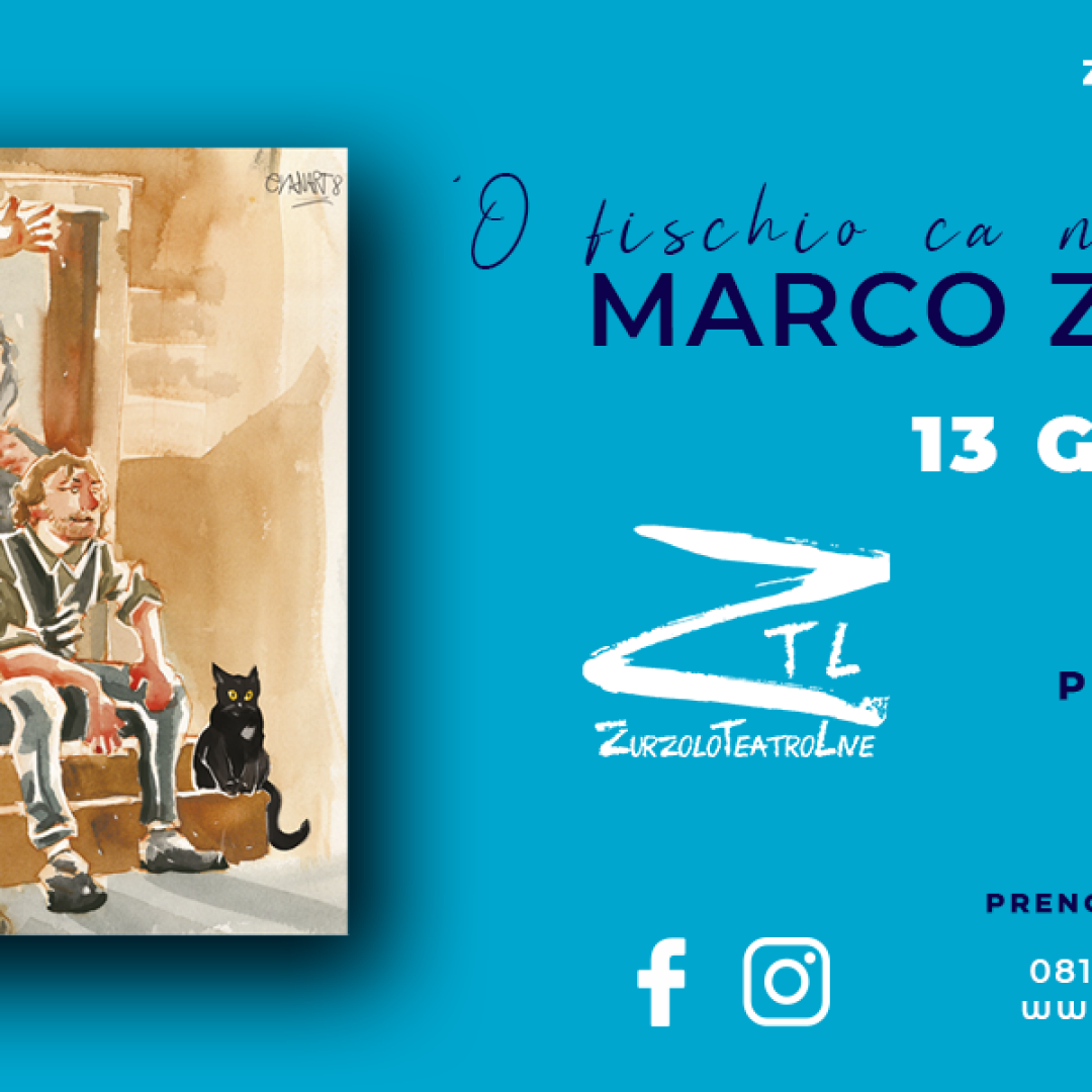 MARCO ZURZOLO 'O FISCHIO CA NUN FA PAURA